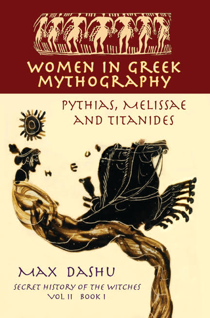 WOMEN IN GREEK MYTHOGRAPHY by Max Dashu
